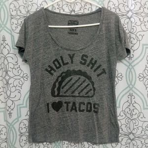 Holy sh*t I love tacos tee